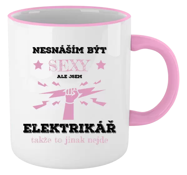 Hrnek Nesnáším být sexy, ale jsem elektrikář