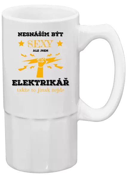 Půllitr Nesnáším být sexy, ale jsem elektrikář