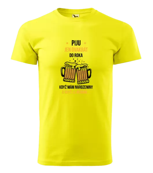 Pánské tričko Piju jen dvakrát do roka