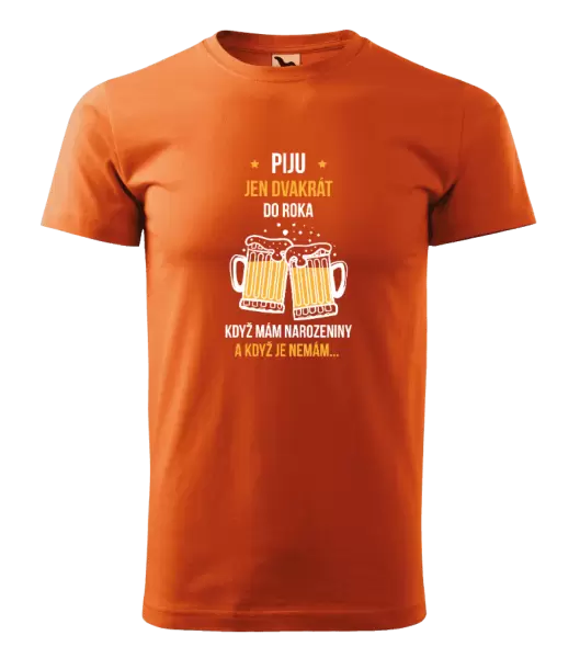 Pánské tričko Piju jen dvakrát do roka