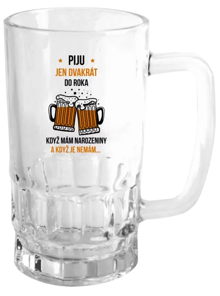 Půllitr Piju jen dvakrát do roka