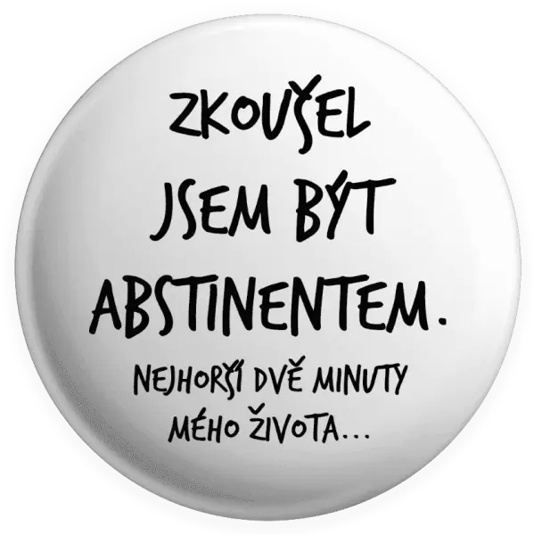 Placka Zkoušel jsem být abstinentem