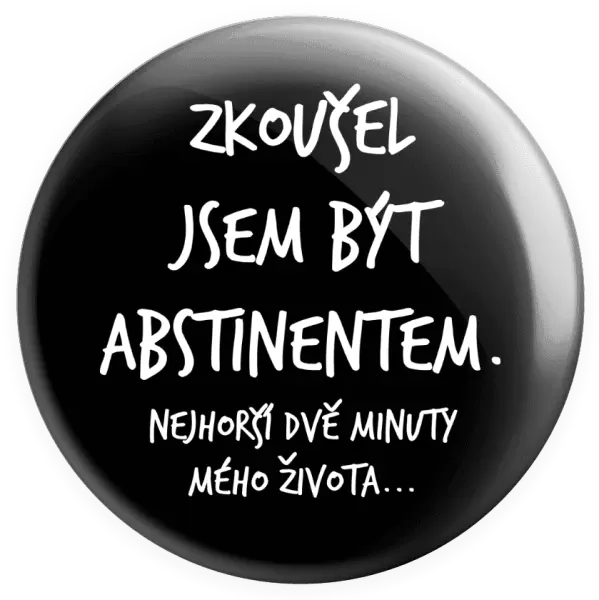 Placka Zkoušel jsem být abstinentem
