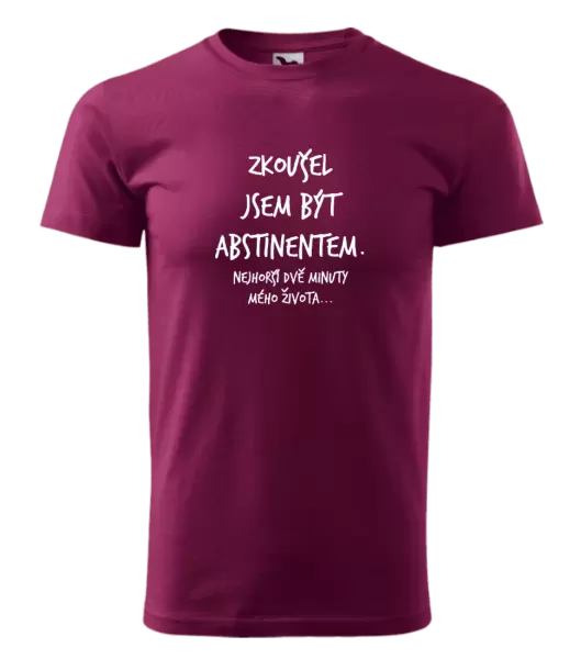 Pánské tričko Zkoušel jsem být abstinentem