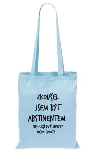 Látková taška Zkoušel jsem být abstinentem