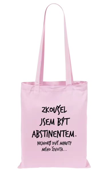 Látková taška Zkoušel jsem být abstinentem
