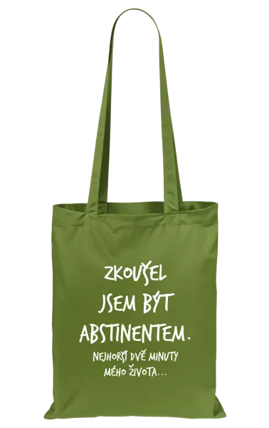 Látková taška Zkoušel jsem být abstinentem