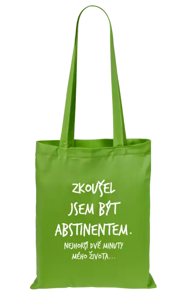 Látková taška Zkoušel jsem být abstinentem