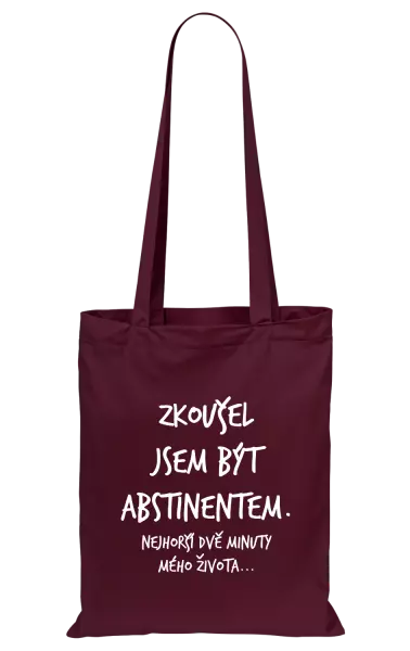 Látková taška Zkoušel jsem být abstinentem