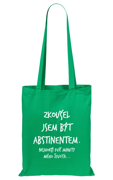 Látková taška Zkoušel jsem být abstinentem