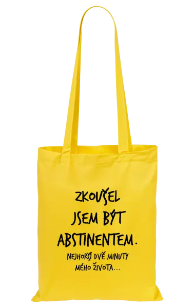Látková taška Zkoušel jsem být abstinentem