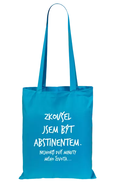 Látková taška Zkoušel jsem být abstinentem