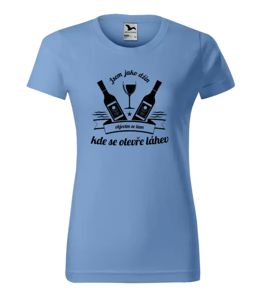 Dámské tričko Jsem jako džin, objevím se tam, kde se otevře lahev