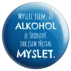 Placka Myslel jsem, že alkohol je škodlivý