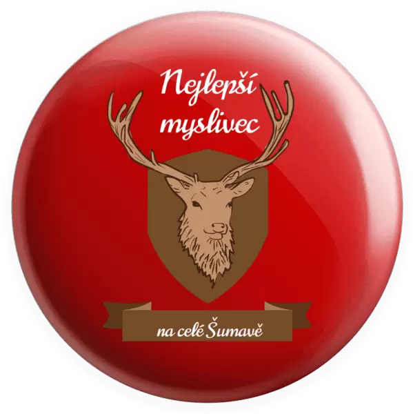 Placka Nejlepší myslivec na celé...
