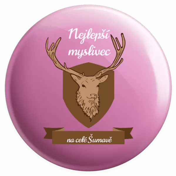 Placka Nejlepší myslivec na celé...