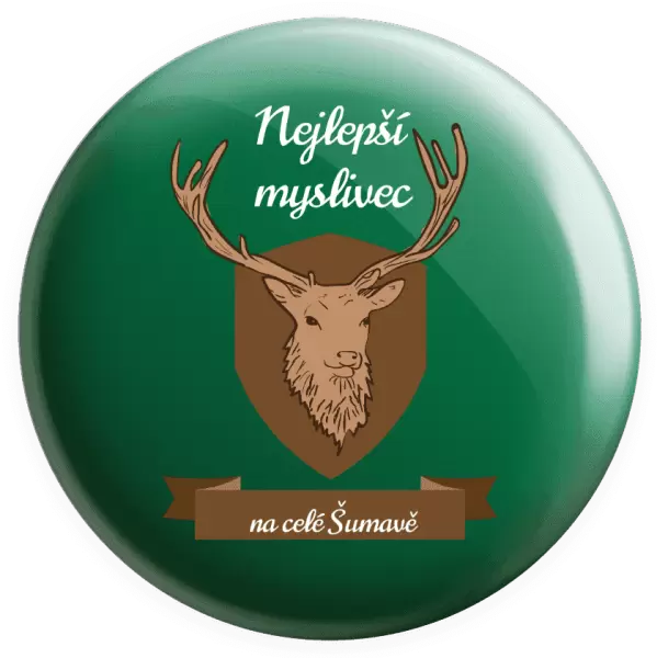 Placka Nejlepší myslivec na celé...