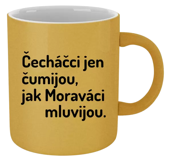 Metalický hrnek Čecháčci jen čumijou, jak Moraváci mluvijou