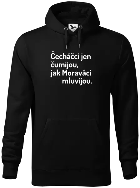 Pánská mikina Čecháčci jen čumijou, jak Moraváci mluvijou