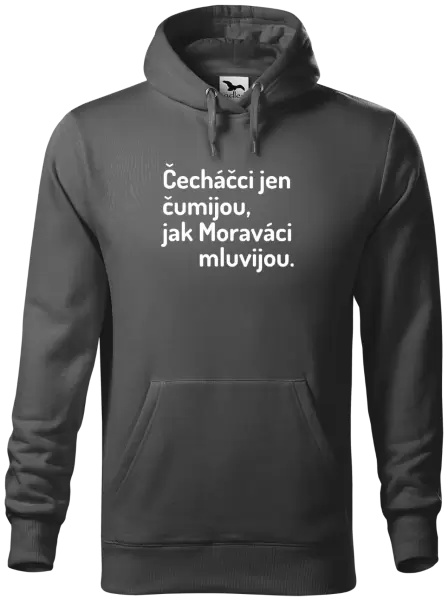 Pánská mikina Čecháčci jen čumijou, jak Moraváci mluvijou