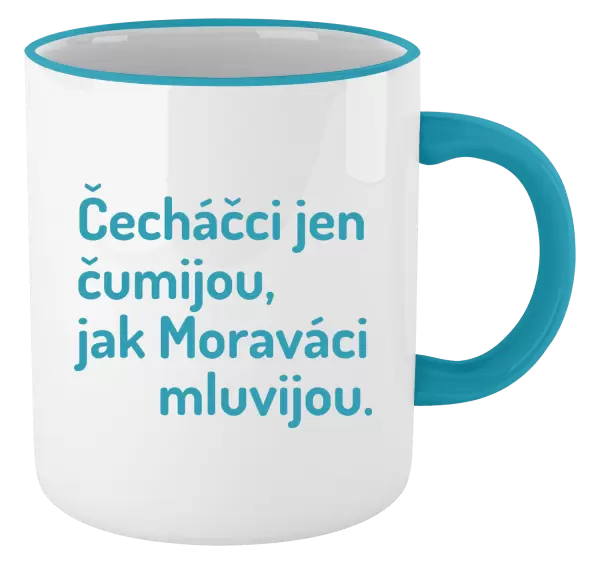 Hrnek Čecháčci jen čumijou, jak Moraváci mluvijou