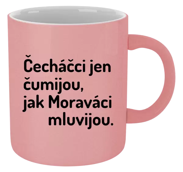 Metalický hrnek Čecháčci jen čumijou, jak Moraváci mluvijou