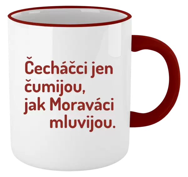 Hrnek Čecháčci jen čumijou, jak Moraváci mluvijou