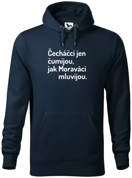 Pánská mikina Čecháčci jen čumijou, jak Moraváci mluvijou