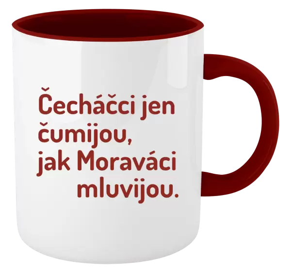 Hrnek Čecháčci jen čumijou, jak Moraváci mluvijou
