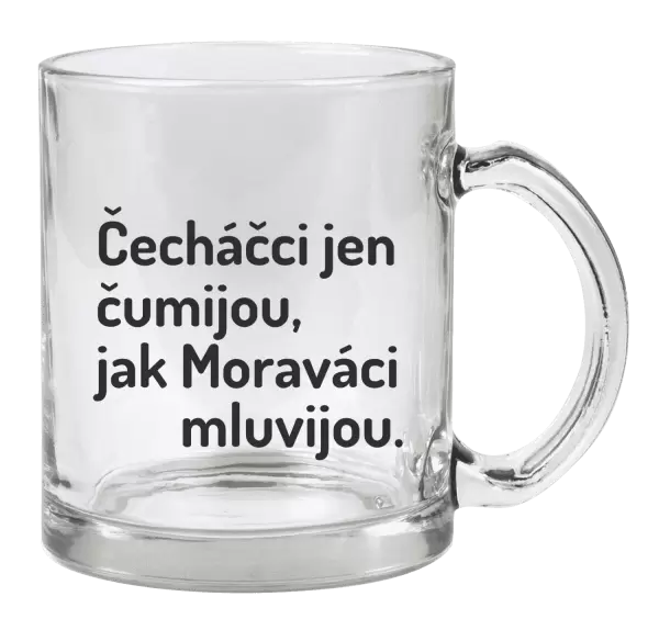 Hrnek Čecháčci jen čumijou, jak Moraváci mluvijou