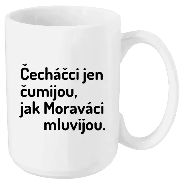Hrnek Čecháčci jen čumijou, jak Moraváci mluvijou