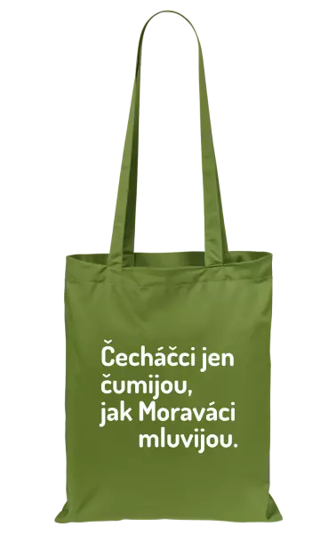 Látková taška Čecháčci jen čumijou, jak Moraváci mluvijou