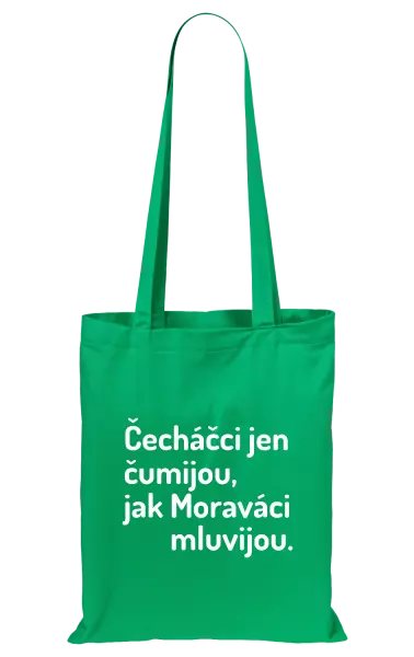 Látková taška Čecháčci jen čumijou, jak Moraváci mluvijou