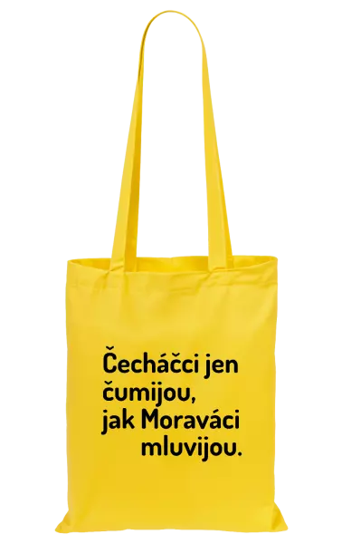 Látková taška Čecháčci jen čumijou, jak Moraváci mluvijou