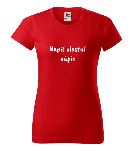 Dámské tričko Vlastní nápis