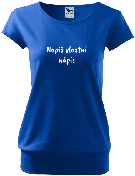 Dámské tričko Vlastní nápis