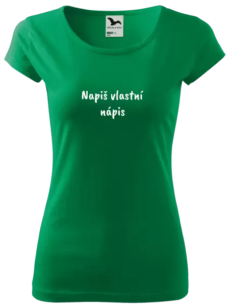 Dámské tričko Vlastní nápis