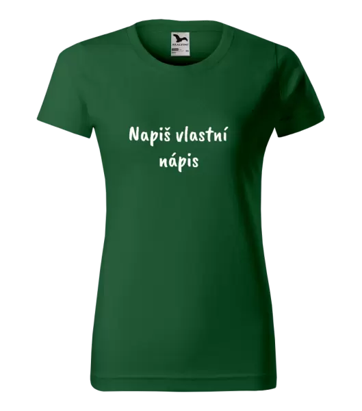 Dámské tričko Vlastní nápis