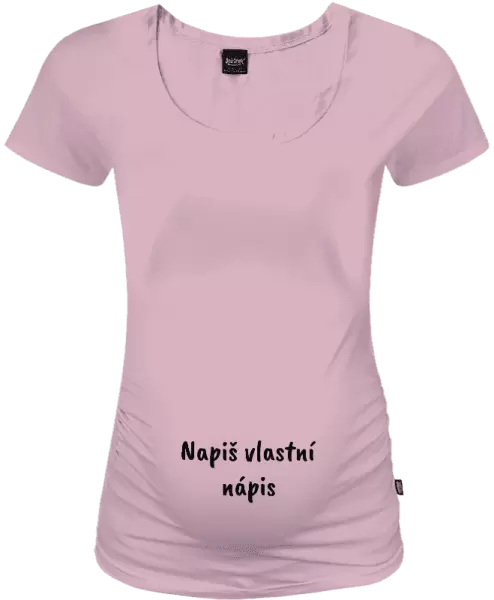 Těhotenské tričko Vlastní nápis