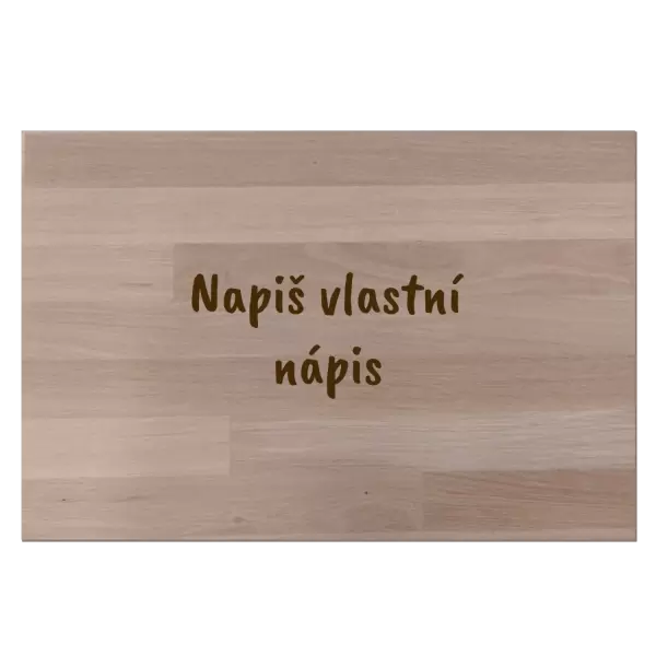 Bukové prkénko Vlastní nápis