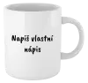 Hrnek Vlastní nápis