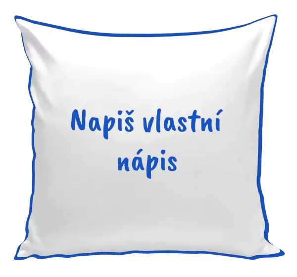 Polštář Vlastní nápis