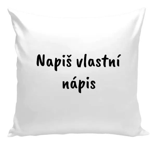 Polštář Vlastní nápis