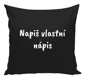 Polštář Vlastní nápis