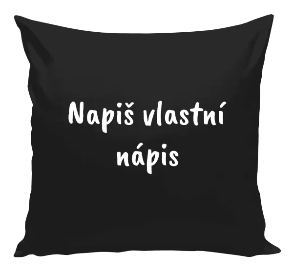 Polštář Vlastní nápis