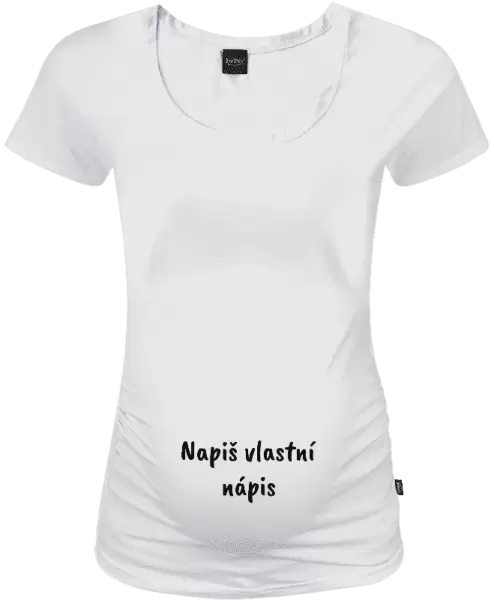 Těhotenské tričko Vlastní nápis
