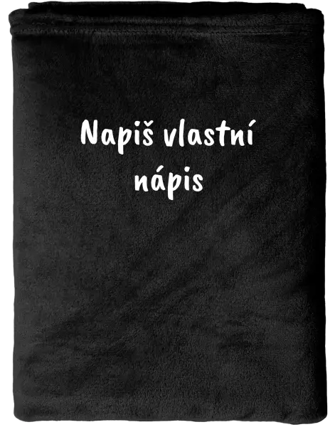 Deka mikroplyš (150x200 cm) Vlastní nápis