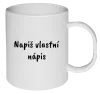 Plastový hrnek Vlastní nápis