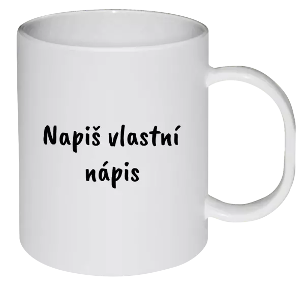 Plastový hrnek Vlastní nápis