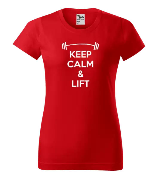 Dámské tričko Keep calm and lift